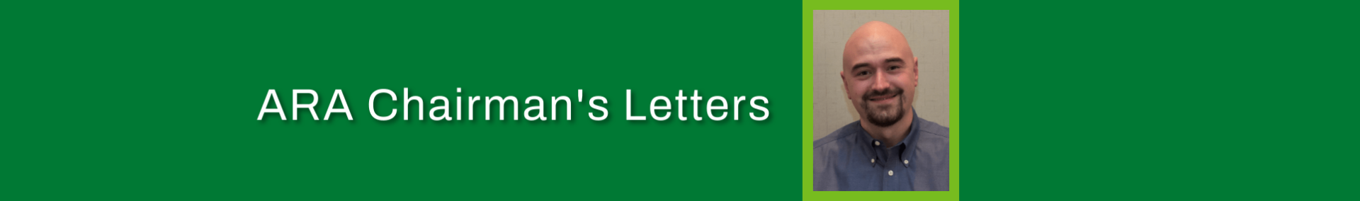 Letters From The ARA Chairman Aradc